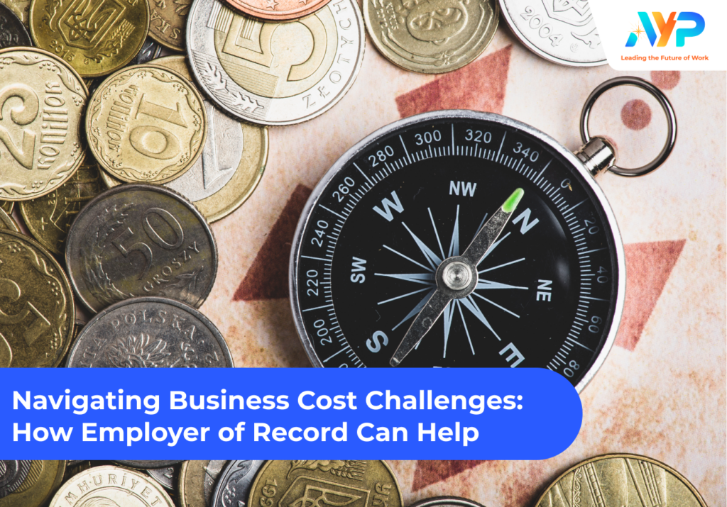 navigating business cost challenges how eor can help