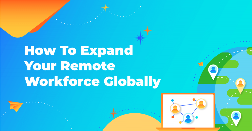 expand remote workforce globally
