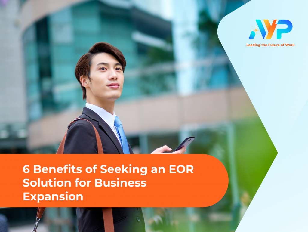 6 benefits of eor solutions