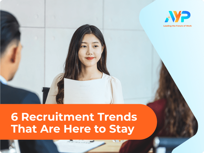 6 recruitment trends that are here to stay