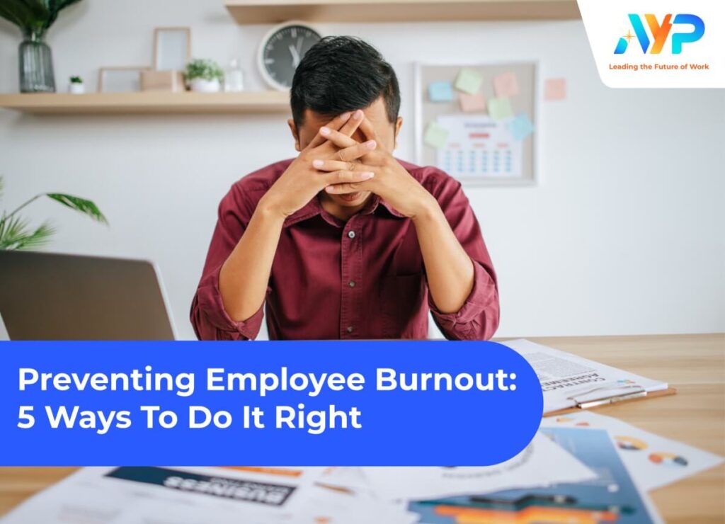 prevent employee burnout with ayp