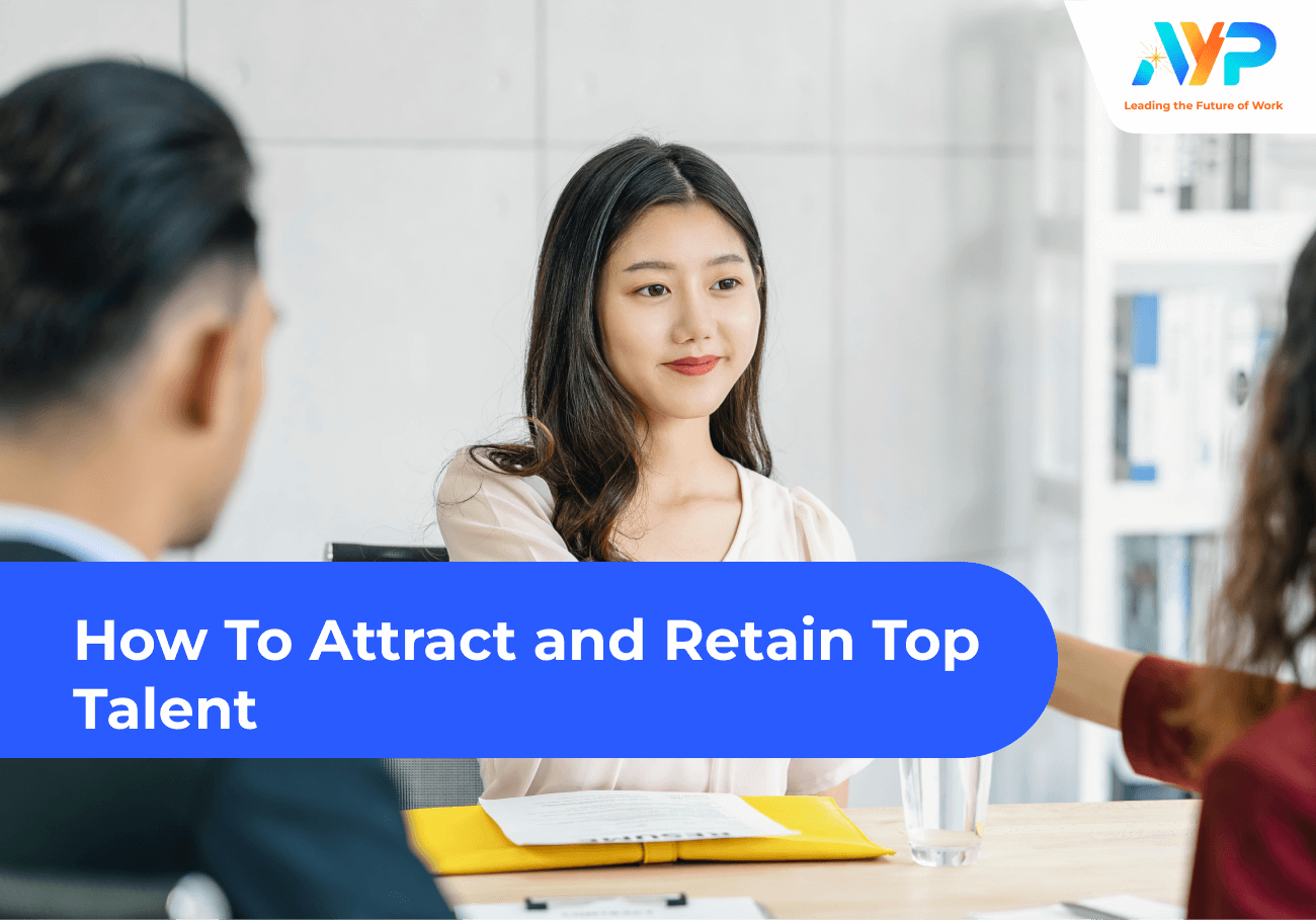 how to attract and retain top talent
