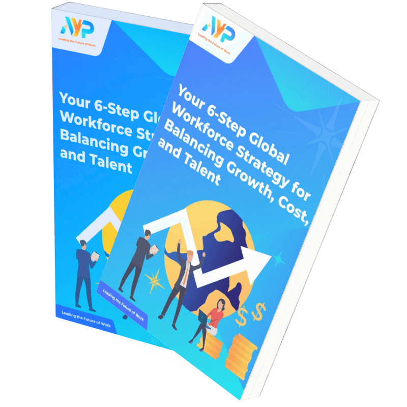 6 step global workforce strategy for balancing growth, cost and talent